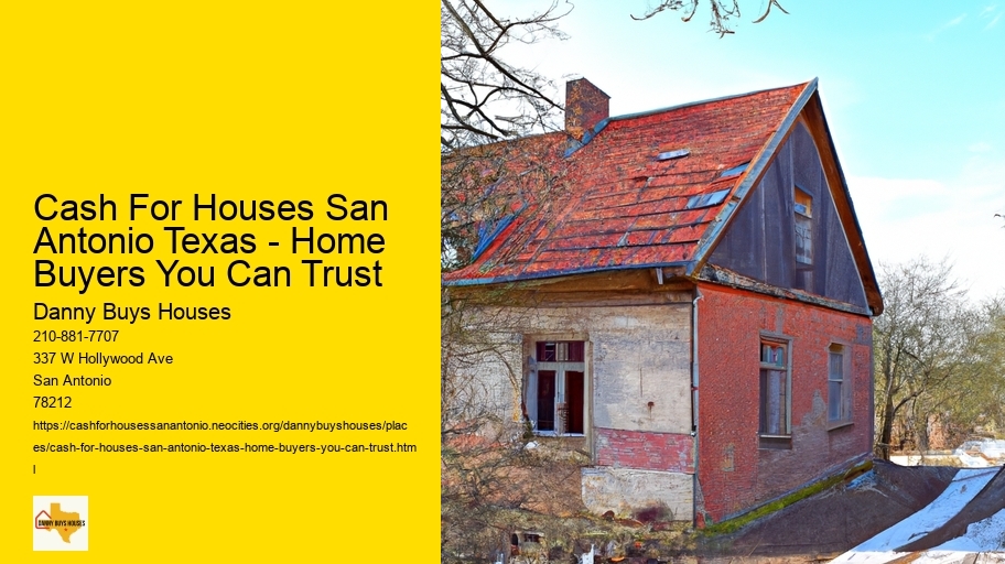 Cash For Houses San Antonio Texas - Home Buyers You Can Trust